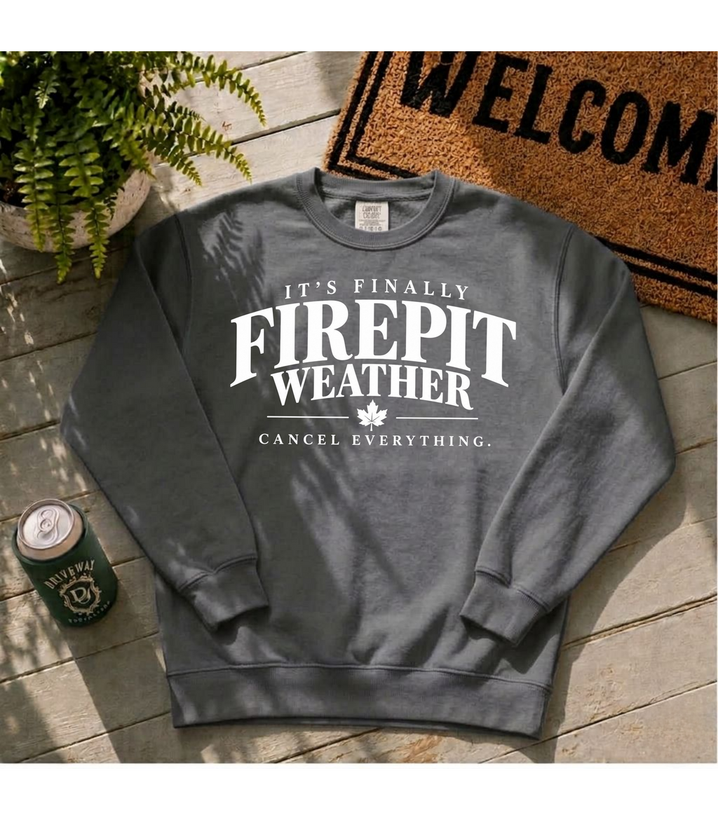 Firepit Weather Sweatshirt