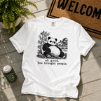 Oh Good, People. T-Shirt